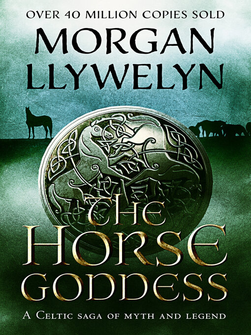 Title details for The Horse Goddess by Morgan Llywelyn - Available